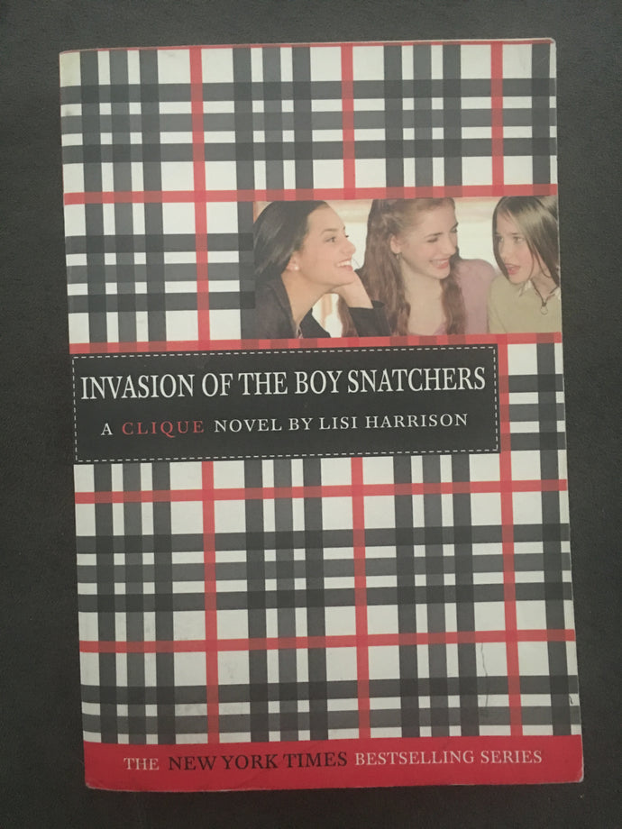 The Clique: Invasion of the Boy Snatchers by Lisi Harrison